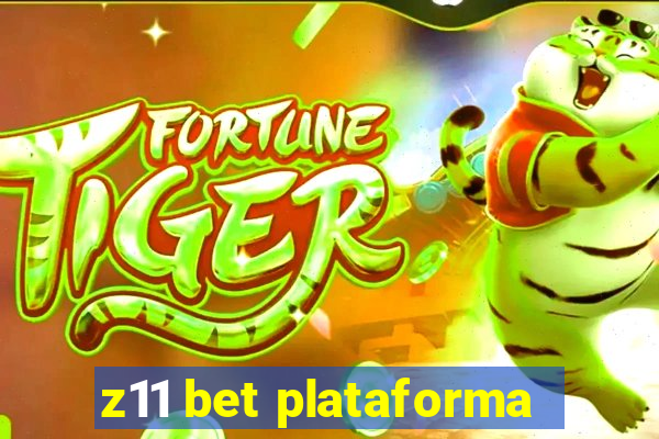 z11 bet plataforma